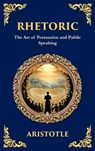 Rhetoric - Aristotle - 9781804214244