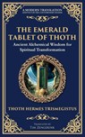 The Emerald Tablet of Thoth - Hermes Trismegistus - 9781804214268