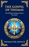 The Gospel of Thomas - Thomas The Apostle - 9781804215715