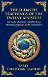 The Didache - Anonymous (Early Christian Leaders) - 9781804215746