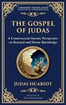 The Gospel of Judas - Judas Iscariot (Gnostic Tradition) - 9781804215777