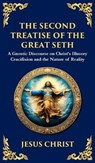 The Second Treatise of the Great Seth - Jesus Christ (Gnostic Tradition) - 9781804216590