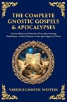 The Complete Gnostic Gospels & Apocalypses - Gnostic Writers - 9781804217368