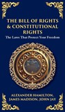 The Bill of Rights & Constitutional Amendments - U S Founding Fathers - 9781804218181