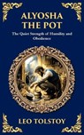 Alyosha the Pot - Leo Tolstoy - 9781804218723