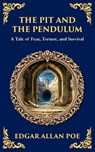The Pit and the Pendulum - Edgar Allan Poe - 9781804219911