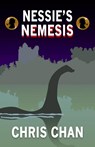 Nessie's Nemesis - Chris Chan - 9781804242438