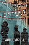 The Coriolis Effect - Janina Arndt - 9781804242674