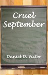 Cruel September - Daniel D Victor - 9781804243183