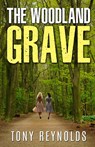 The Woodland Grave - Tony Reynolds - 9781804244401