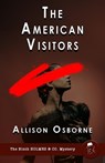 The American Visitors - Allison Osborne - 9781804244494