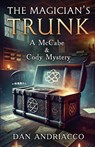 The Magician's Trunk (McCabe and Cody Book 13) - Dan Andriacco - 9781804245712