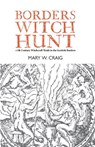 Borders Witch Hunt - Mary W. Craig - 9781804250099