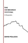 The Edinburgh Festival - David Pollock - 9781804250129