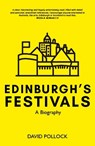 Edinburgh's festivals - David Pollock - 9781804250945