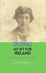 Doing My Bit For Ireland - Margaret Skinnider - 9781804251331