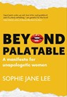 Beyond Palatable - Sophie Jane Lee - 9781804252727