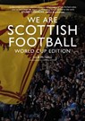 We Are Scottish Football - Julie McNeill - 9781804253496