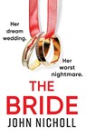 The Bride - John Nicholl - 9781804264003