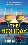 The Holiday - John Nicholl - 9781804264102