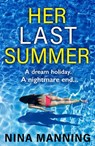 Her Last Summer - Nina Manning - 9781804265901