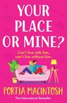 Your Place or Mine? - Portia MacIntosh - 9781804266557