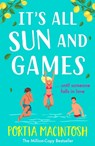 It's All Sun and Games - Portia MacIntosh - 9781804267196