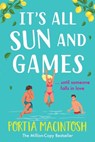It's All Sun and Games - Portia Macintosh - 9781804267202