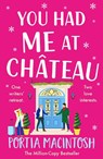 You Had Me at Chateau - Portia MacIntosh - 9781804267295