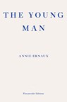 The Young Man - Annie Ernaux - 9781804270677