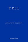 Tell - Jonathan Buckley - 9781804270721