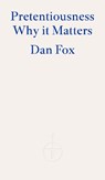 Pretentiousness - Dan Fox - 9781804270936