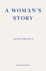 A Woman's Story - Annie Ernaux - 9781804270943