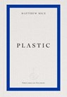plastic - Matthew Rice - 9781804271421