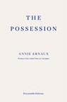 The Possession - Annie Ernaux - 9781804271490