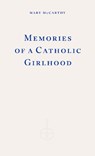 Memories of a Catholic Girlhood - Mary McCarthy - 9781804271650