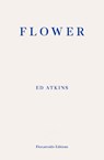 Flower - Ed Atkins - 9781804271742