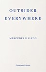 Outsider Everywhere - Mercedes Halfon - 9781804272350