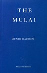 The Mulai - Munir Hachemi - 9781804272732