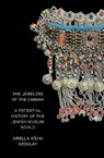 The Jewelers of the Ummah - Ariella Aisha Azoulay - 9781804293119