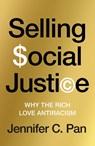 Selling Social Justice - Jennifer C. Pan - 9781804294222