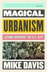 Magical Urbanism - Mike Davis - 9781804294734