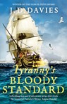 Tyranny's Bloody Standard - J. D. Davies - 9781804360910
