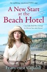 A New Start at the Beach Hotel - Francesca Capaldi - 9781804361320