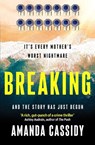 Breaking - Amanda Cassidy - 9781804361436