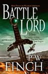 Battle Lord - P. W. Finch - 9781804362198