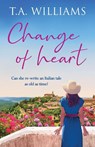 Change of Heart - T.A. Williams - 9781804362433