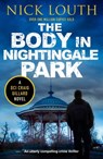 The Body in Nightingale Park - Nick Louth - 9781804364406