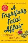 A Frightfully Fatal Affair - Hannah Hendy - 9781804364710