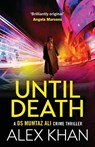 Until Death - Alex Khan - 9781804364956